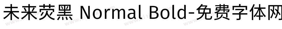 未来荧黑 Normal Bold字体转换